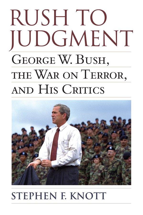 Rush to Judgment Rush to Judgment GEORGE W BUSH THE WAR ON TERROR AND HIS - photo 1