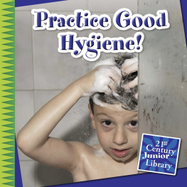 Katie Marsico - Practice Good Hygiene!