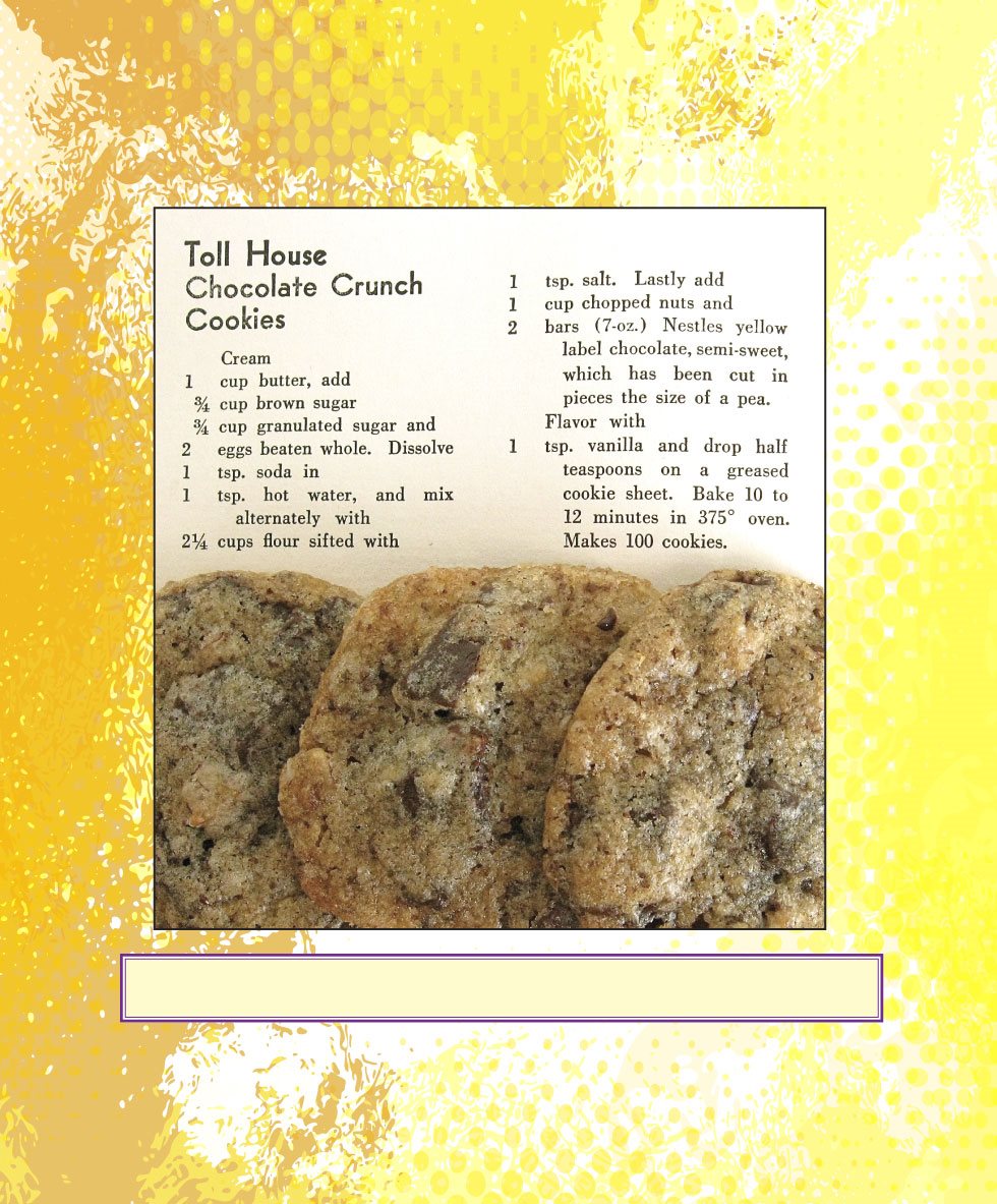 Ruth Wakefields recipe for her original Toll House Chocolate Crunch Cookies - photo 12