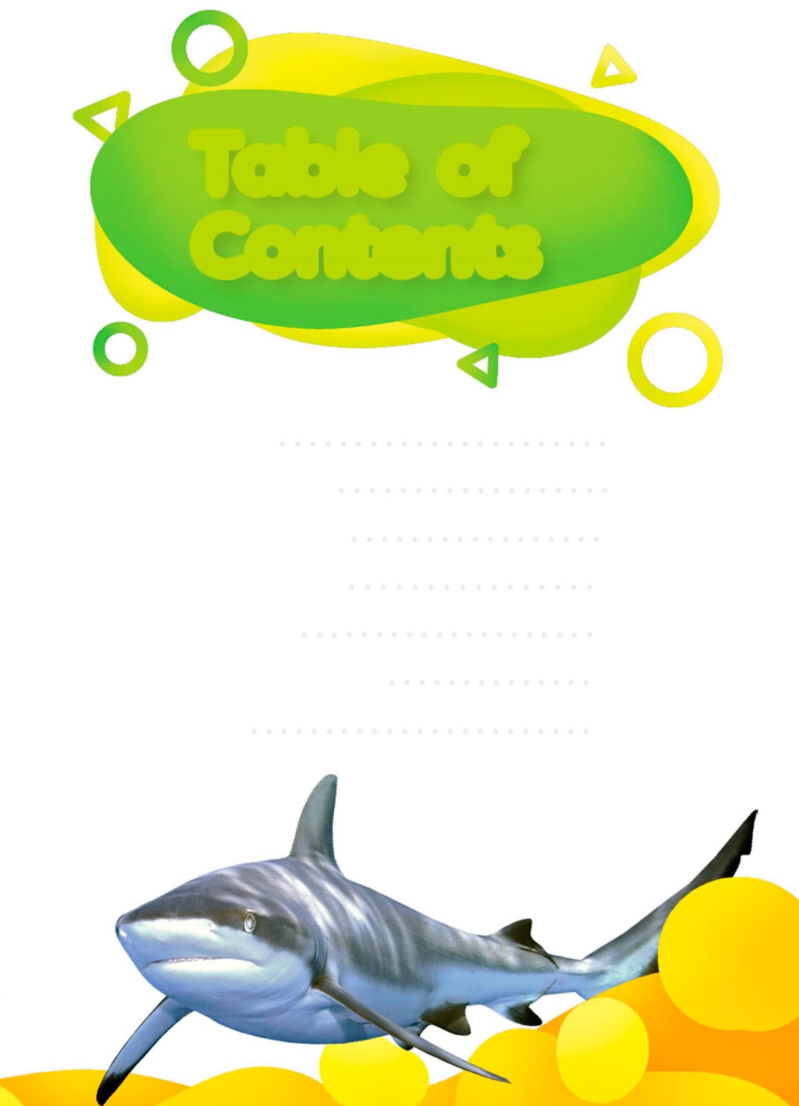 Table of Contents Sharks 4 Body Parts 8 On the Hunt 16 Shark Facts 22 Glossary - photo 3