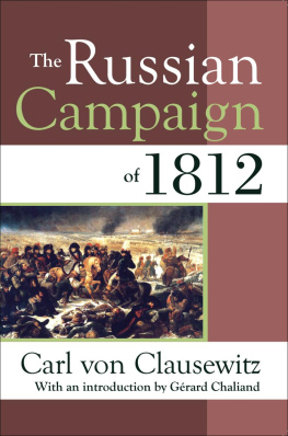 Carl von Clausewitz The Russian Campaign of 1812