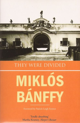 Miklós Bánffy They Were Divided