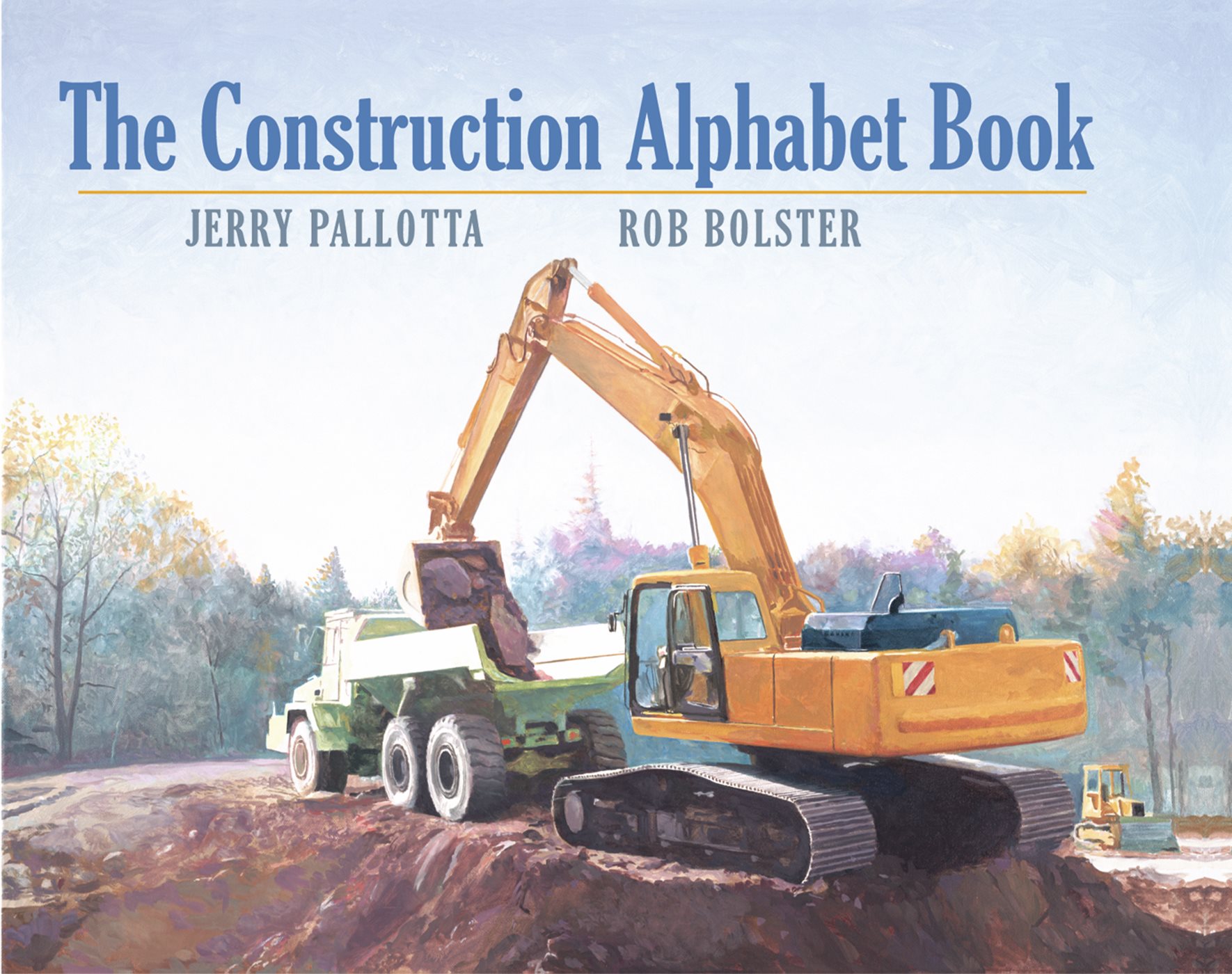 The Construction Alphabet Book j e r r y p a l l o t t a r o b b o l s t e r - photo 1