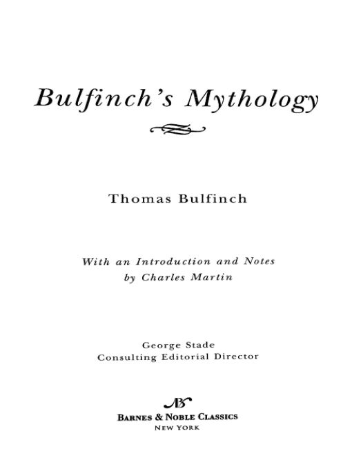 Table of Contents From the Pages of Bulfinchs Mythology If no other - photo 1