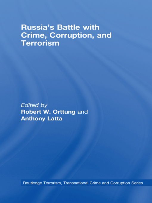 Russias Battle with Crime Corruption and Terrorism This book examines Russias - photo 1