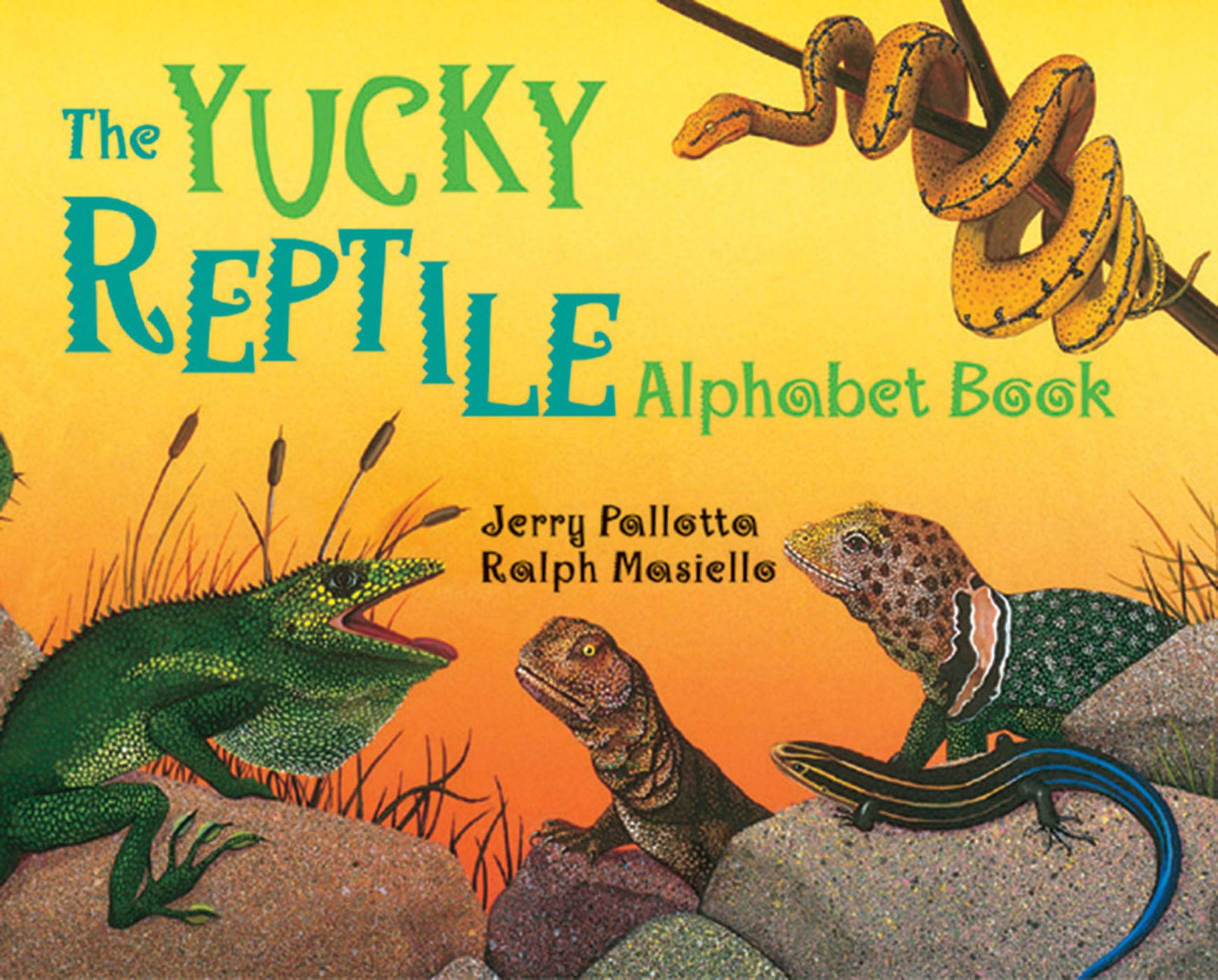 Jerry Pallotta Illustrated by Ralph Masiello The YUCKY REPTILE Alphabet Book - photo 1