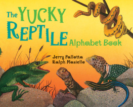 Jerry Pallotta - The Yucky Reptile Alphabet Book