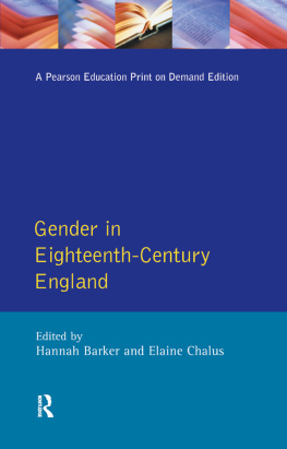 Hannah Barker - Gender in Eighteenth-Century England: Roles, Representations and Responsibilities