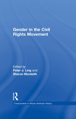 Peter J. Ling - Gender in the Civil Rights Movement