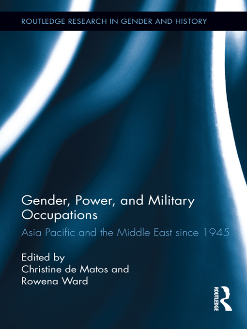 Gender Power and Military Occupations Routledge Research in Gender and - photo 1