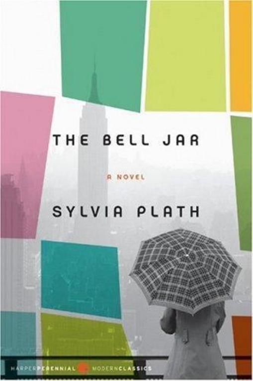 THE BELL JAR Sylvia Plath for Elizabeth and David TABLE OF CONTENTS - photo 1