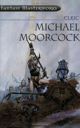 Michael Moorcock - Elric (Fantasy Masterworks 17)