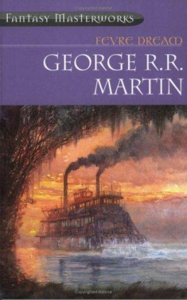 George R R Martin - Fevre Dream (Fantasy Masterworks 13)