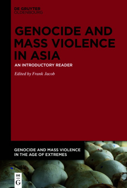 Frank Jacob Genocide and Mass Violence in Asia