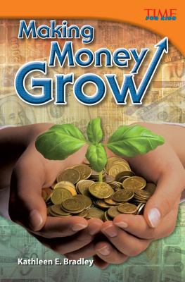 Kathleen E. Bradley - Making Money Grow