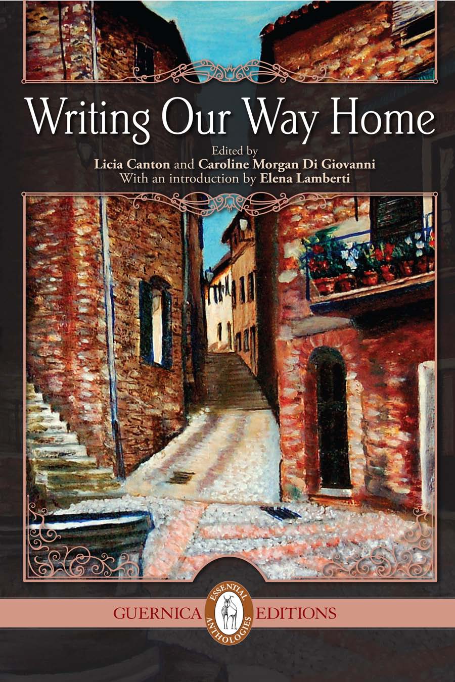 Writing Our Way Home Edited by Licia Canton and Caroline Morgan Di Giovanni - photo 1