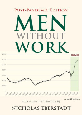 Nicholas Eberstadt - Men Without Work (New Threats to Freedom Series)