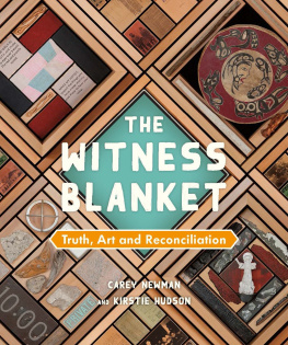 Carey Newman - The Witness Blanket: Truth, Art and Reconciliation