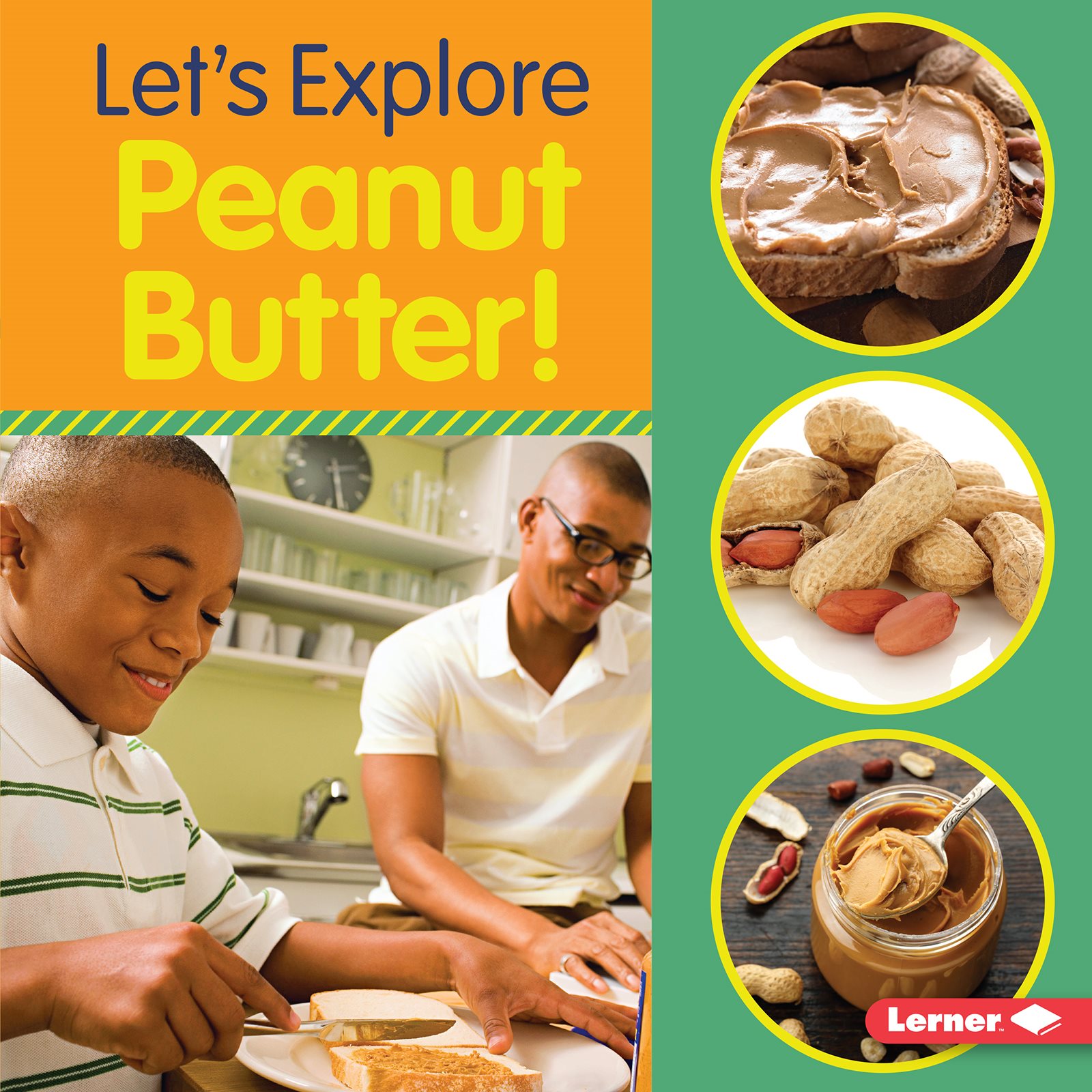 Lets Explore Peanut Butter - photo 1