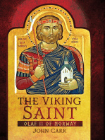 John Carr The Viking Saint: Olaf II of Norway