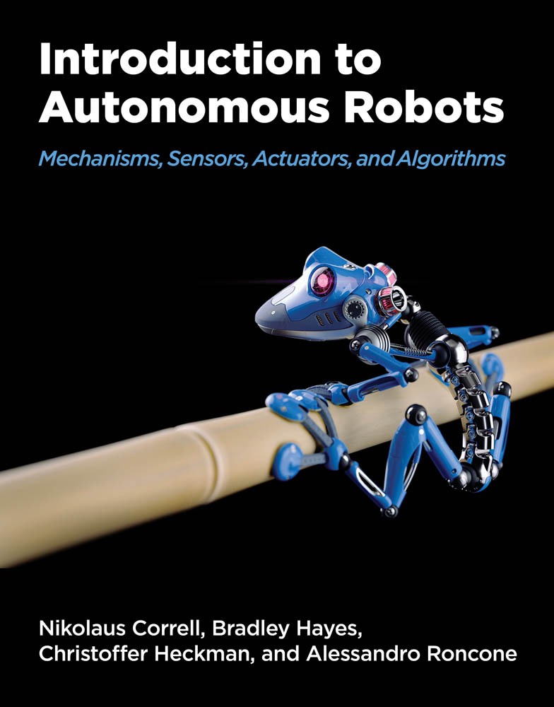 Introduction to Autonomous Robots Mechanisms Sensors Actuators and - photo 1