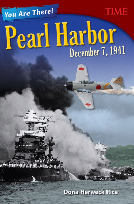 Dona Herweck Rice - You Are There! Pearl Harbor, December 7, 1941