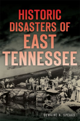 Dewaine A. Speaks Historic Disasters of East Tennessee