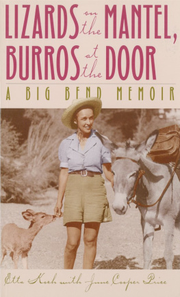 Etta Koch Lizards on the Mantel, Burros at the Door: A Big Bend Memoir