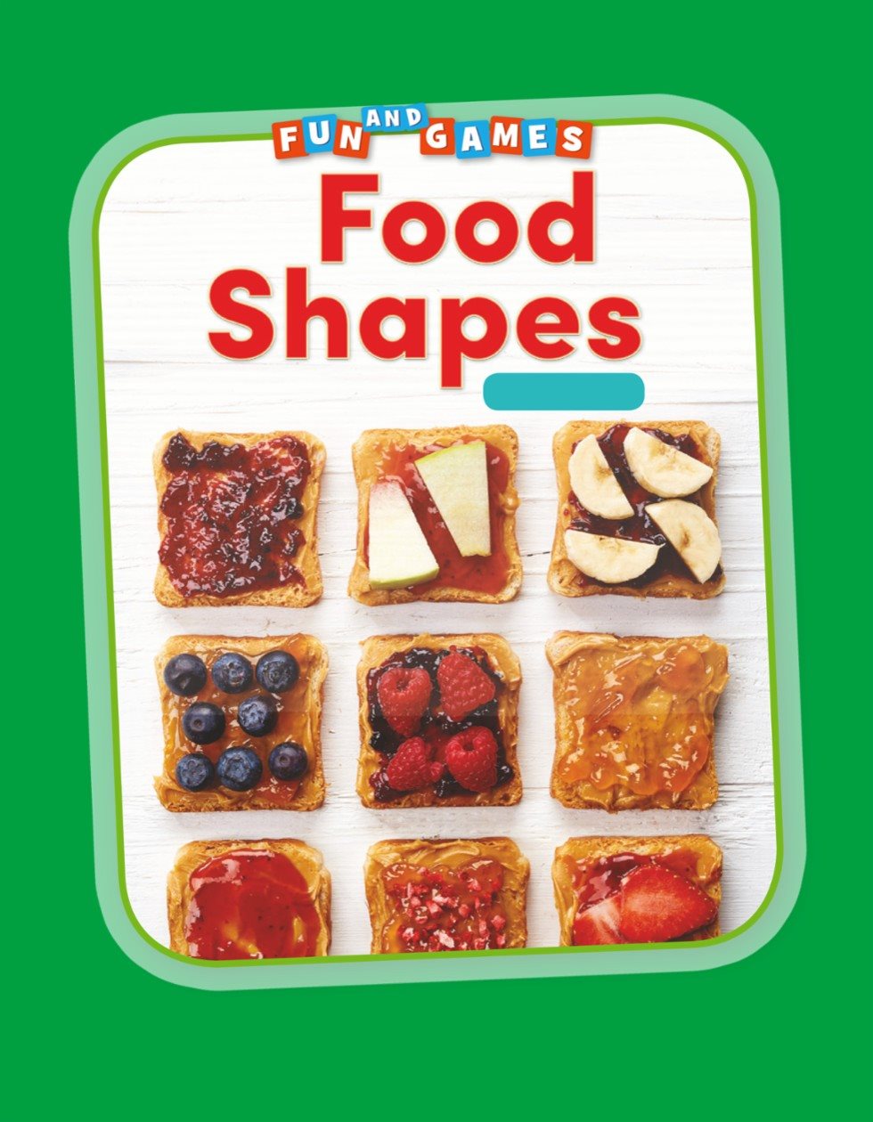 Fun and Games Food Shapes 2-D Shapes - photo 1