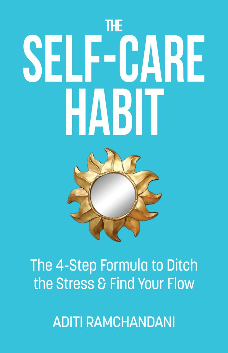 The Self-Care Habit The 4-Step Formula to Ditch the Stress and Find Your Flow - photo 1