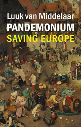 Luuk van Middelaar Pandemonium: Saving Europe