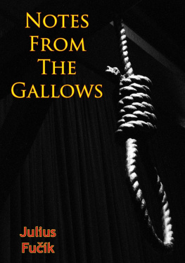 Julius Fucik Notes from the Gallows