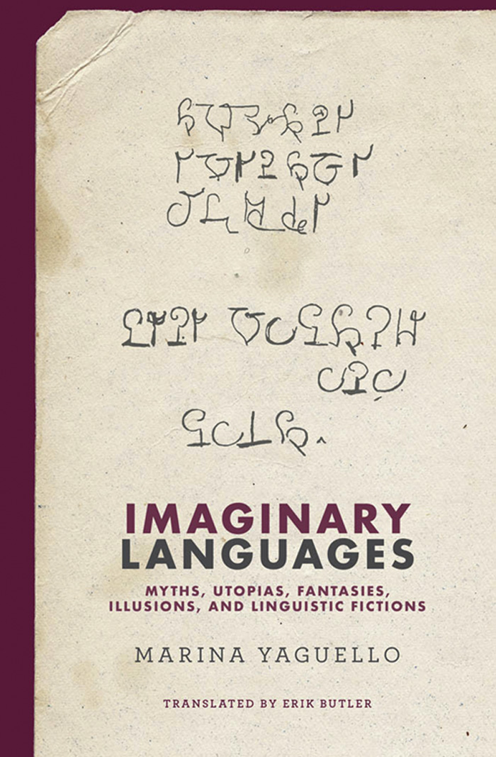 Imaginary Languages Imaginary Languages Myths Utopias Fantasies Illusions - photo 1