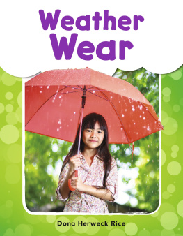 Dona Herweck Rice - Weather Wear