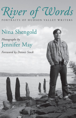 Nina Shengold - River of Words: Portraits of Hudson Valley Writers