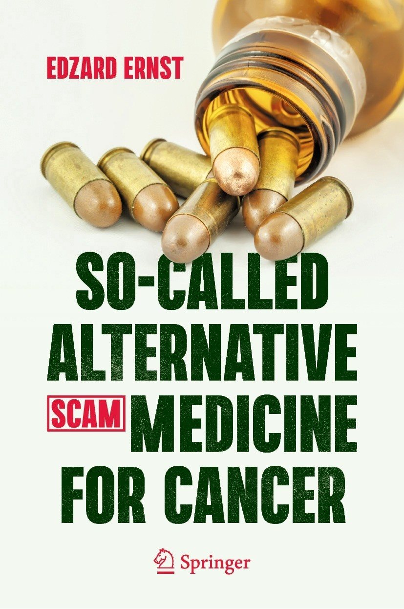 Book cover of So-Called Alternative Medicine SCAM for Cancer Edzard Ernst - photo 1