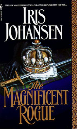 Iris Johansen - The Magnificent Rogue