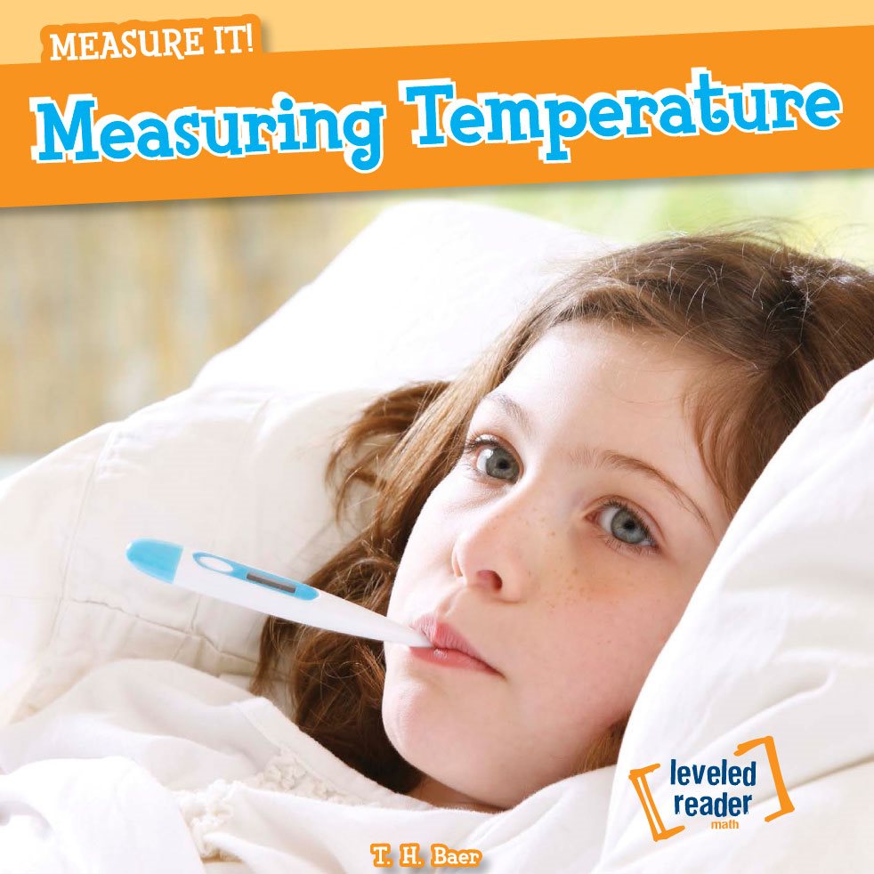 MEASURE IT Measuring Temperature T H Baer leveled reader math - photo 1