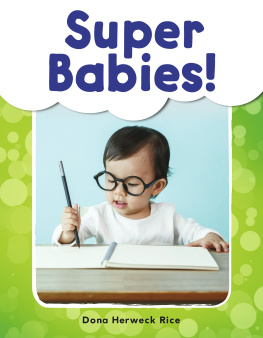 Dona Herweck Rice - Super Babies!