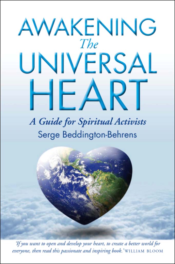 AWAKENING The UNIVERSAL HEART ABOUT THE AUTHOR Serge Beddington-Behrens - photo 1