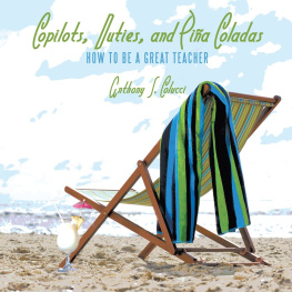 Anthony S. Colucci - Copilots, Duties, and Piña Coladas: How to Be a Great Teacher