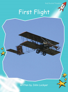 John Lockyer - First Flight