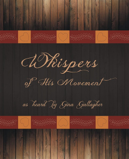 Gina Gallagher - Whispers of His Movement