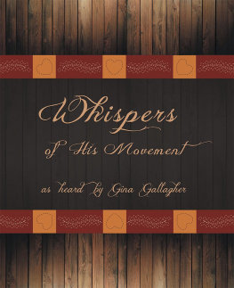 Gina Gallagher Whispers of His Movement