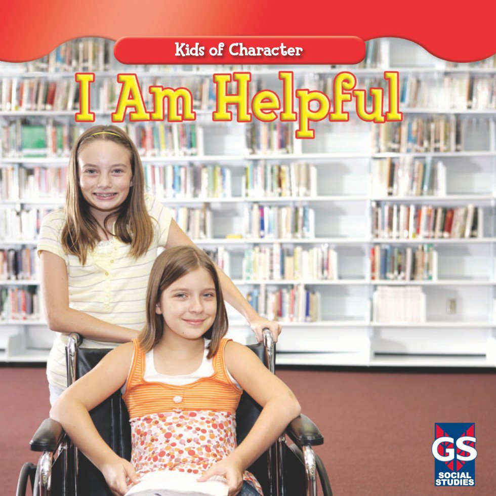 Kids of Character I Am Helpful SOCIAL STUDIES Kids o - photo 1