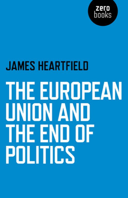 James Heartfield - The European Union and the End of Politics