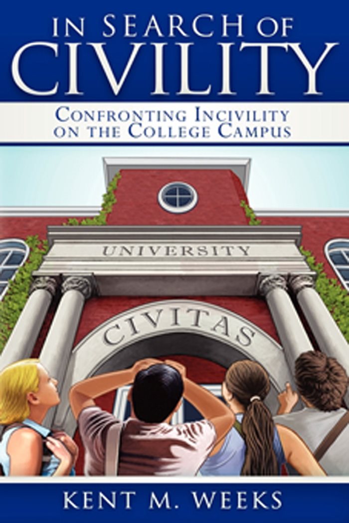 In Search of Civility Confronting Incivility on the College Campus - image 1