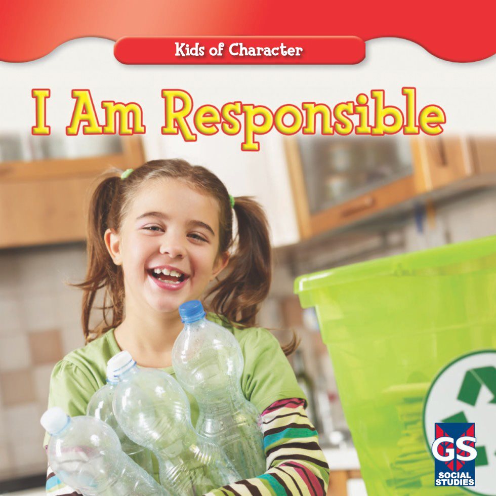 Kids of Character I Am Responsible SOCIAL STUDIES Kids - photo 1