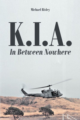 Michael Risley - K.I.A.: In Between Nowhere