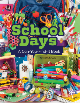 Sarah L. Schuette - School Days: A Can-You-Find-It Book